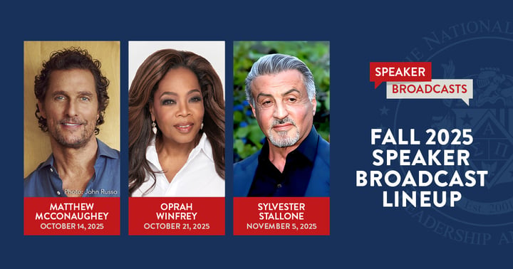 Fall Speaker Broadcast Lineup including Matthew McConaughey, Oprah Winfrey, and Sylvester Stallone.