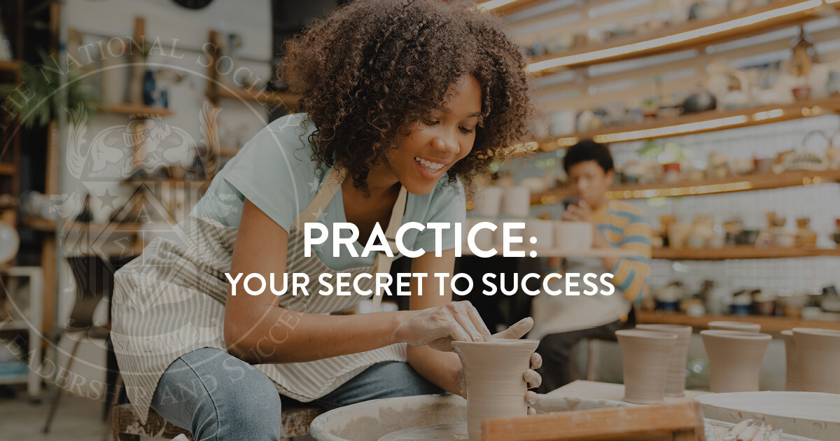 Practice – Your Secret to Success